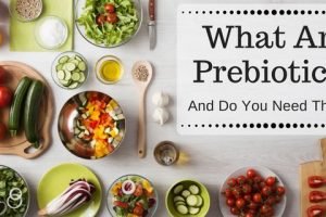 What Are Prebiotics And Do You Need Them?